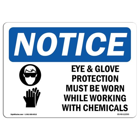 Signmission OSHA Sign, Eye & Glove Protection Must With Symbol, 10in X 7in Aluminum, 10" W, 7" H, Landscape OS-NS-A-710-L-12295